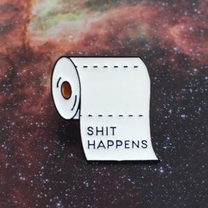 Shit Happens TP Roll Pin